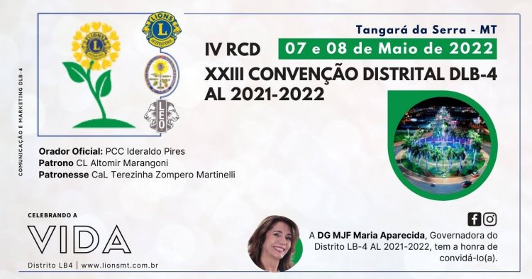 IV RCD e XXIII Convenção Distrital LB-4 | AL 2021-2022 | Tangará da Serra -MT